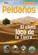 Ladders Science 5: El Clima Loco de La Tierra (Earth's Crazy Climate) (On-Level; Earth Science)