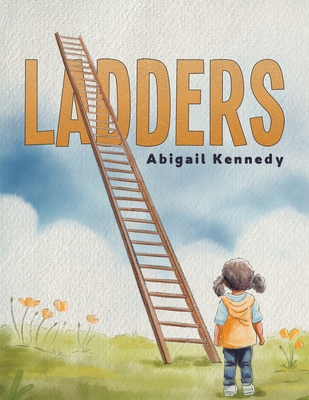 Ladders - Kennedy, Abigail