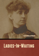 Ladies-In-Waiting