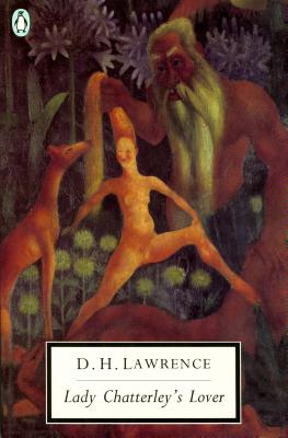 Lady Chatterley's Lover: Cambridge Lawrence Edition - Lawrence, D H, and Squires, Michael, Professor (Notes by)