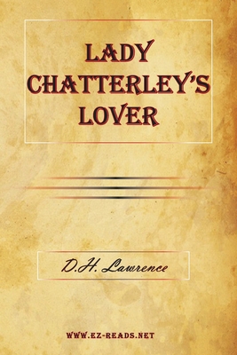 Lady Chatterley's Lover - Lawrence, D H