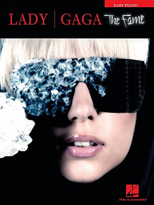 Lady Gaga: The Fame: Easy Piano - Lady Gaga