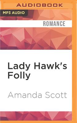 Lady Hawk's Folly - Scott, Amanda, B.a