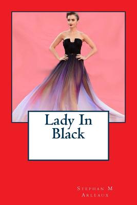 Lady In Black - Arleaux, Stephan M