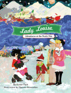 Lady Louise, Adventures at the North Pole