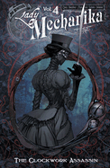 Lady Mechanika Volume 4: The Clockwork Assassin