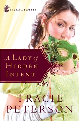 Lady of Hidden Intent - Peterson, Tracie