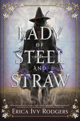 Lady of Steel and Straw - Rodgers, Erica Ivy