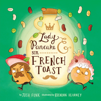 Lady Pancake & Sir French Toast - Funk, Josh