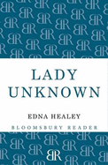 Lady Unknown: The Life of Angela Burdett-Coutts