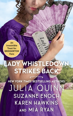 Lady Whistledown Strikes Back - Quinn, Julia, and Hawkins, Karen, and Enoch, Suzanne
