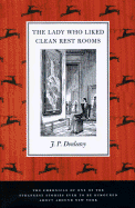 Lady Who Liked Clean Restrooms: Chronicle of One of the Strangest Stories Ever to Be Rumoredabout Around New York