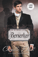 Lady Wynwood's Spies, volume 2: Berserker