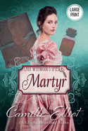 Lady Wynwood's Spies, volume 6: Martyr