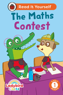 Ladybird Class - The Maths Contest:  Read It Yourself - Level 1 Early Reader