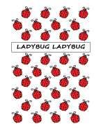 Ladybug Ladybug