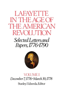 Lafayette in the Age of the American Revolution--Selected Letters and Papers, 1776-1790: April 10, 1778-March 20, 1780