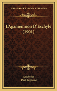 L'Agamemnon D'Eschyle (1901)