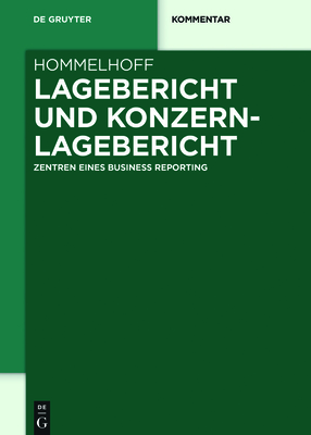 Lagebericht und Konzernlagebericht - Hommelhoff, Peter