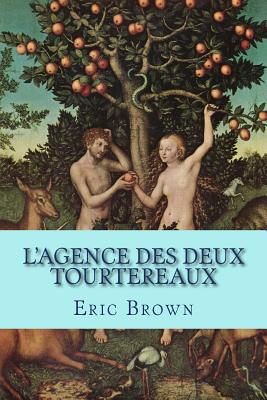 L'Agence Des Deux Tourtereaux: Com?die de Moeurs - Brown, Eric, CBE