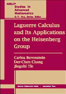 Laguerre Calculus and Its Applications on the Heisenberg Group