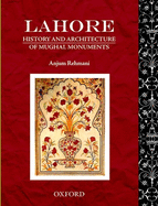 Lahore: History and Architecture of Mughal Monuments