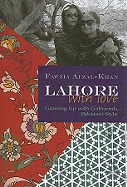 Lahore with Love: Growing Up with Girlfriends, Pakistani-Style