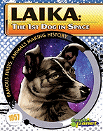 Laika: 1st Dog in Space: 1st Dog in Space