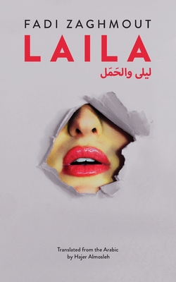 Laila - Zaghmout, Fadi, and Almosleh, Hajer (Translated by)