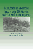 Lajas, desde los amerindios hasta el siglo XIX: Historia, sociedad y cultura de un pueblo