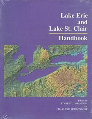 Lake Erie and Lake St. Clair Handbook - Bolsenga, Stanley J (Editor), and Herdendorf, Charles E (Editor)