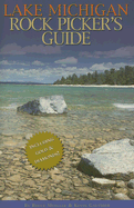 Lake Michigan Rock Picker's Guide
