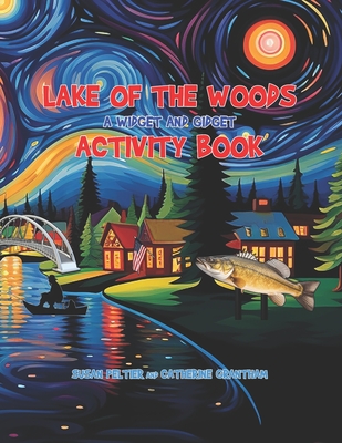 Lake of the Woods Activity Book - Grantham, Catherine, and Peltier, Susan