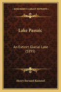 Lake Passaic: An Extinct Glacial Lake (1895)