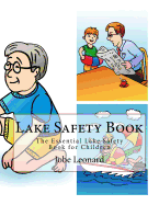 Lake Safety Book: The Essential Lake Safety Book for Children