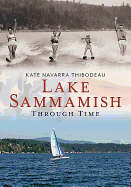 Lake Sammamish Through Time