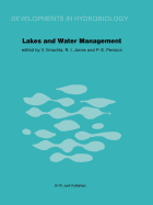 Lakes and Water Management: Proceedings of the 30 Years Jubilee Symposium of the Finnish Limnological Society, Held in Helsinki, Finland, 22-23 September 1980
