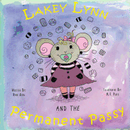 Lakey Lynn and the Permanent Passy