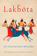 Lakhota: An Indigenous History Volume 281