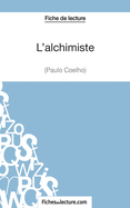 L'alchimiste de Paulo Coelho (Fiche de lecture): Analyse compl?te de l'oeuvre