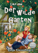 Lale und der wilde Garten - Die Abenteuer von Lale und Basti: Ein spannendes Buch ber Freundschaft fr Mdchen und Jungen ab 8 Jahren