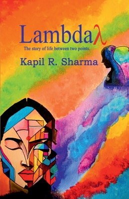 lambda: The story of life between two points. - Kapil R Sharma