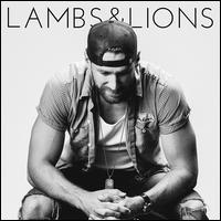 Lambs & Lions - Chase Rice