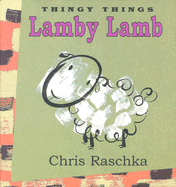Lamby Lamb - Raschka, Chris