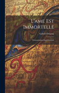 L'ame Est Immortelle: Dmonstration Exprimentale