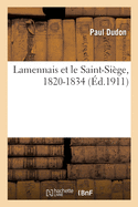 Lamennais Et Le Saint-Si?ge, 1820-1834