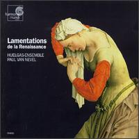 Lamentations de la Renaissance - Huelgas Ensemble
