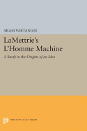 LaMettrie's L'Homme Machine