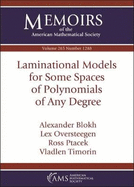 Laminational Models for Some Spaces of Polynomials of Any Degree