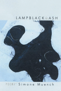 Lampblack & Ash: Poems
